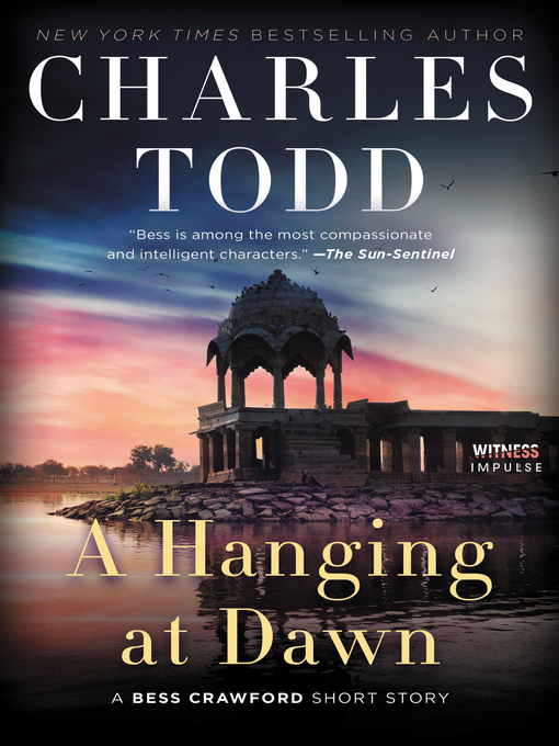 Title details for A Hanging at Dawn by Charles Todd - Available